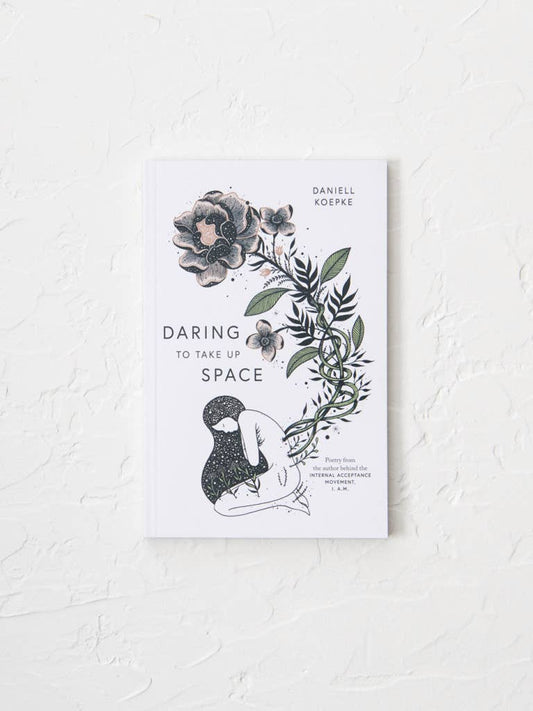 Thought Catalog Books "Daring To Take Up Space" Book | Daniell Koepke | Thought Catalog